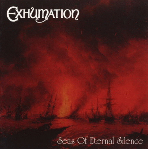 Exhumation (GRC) : Seas of Eternal Silence